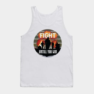 Be The Strong Army, Fight Until You Win Tank Top